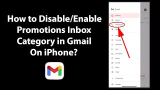 How to Disable/Enable Promotions Inbox Category in Gmail On iPhone?
