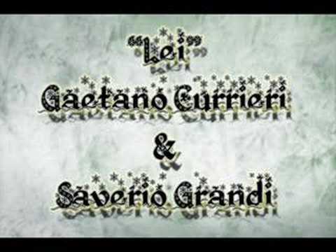 Lei - Saverio Grandi & Gaetano Currieri.