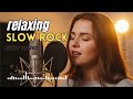 Slow Rock Music Soothing Mix Relaxing Soft Rock Ballads