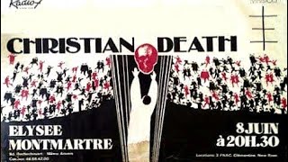 Christian Death - Elysee Monmartre, Paris, France, 8 jun 1986