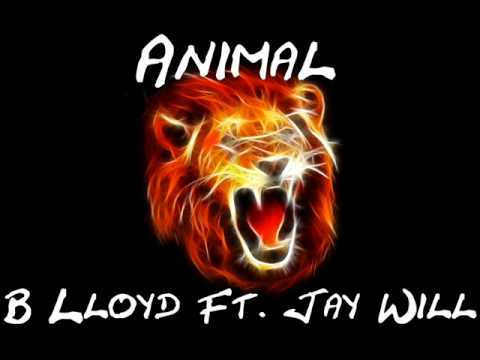 Animal B-Lloyd Ft. Jay Will