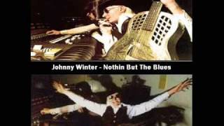 Johnny Winter Nothin But The Blues Mad Blues
