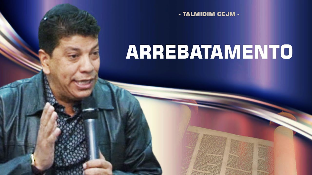 ARREBATAMENTO | Rabino Moshe Keller | Talmidim CEJM