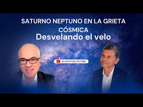 SATURNO - NEPTUNO EN LA GRIETA CÓSMICA: DESVELANDO EL VELO