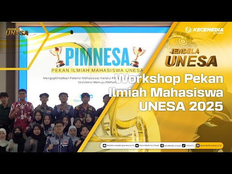 JENDELA UNESA : Workshop Pekan Ilmiah Mahasiswa UNESA 2025