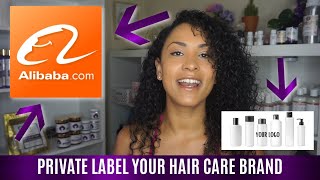 HOW TO FIND PRIVATE LABEL VENDORS FOR YOUR HAIR CARE LINE ON ALIBABA.COM + FREE VENDOR REVEALED!