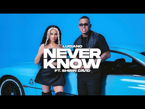 LUCIANO feat SHIRIN DAVID - NEVER KNOW - 1 Hour Version
