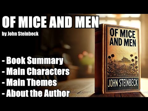 "Of Mice and Men" by John Steinbeck - Book Summary