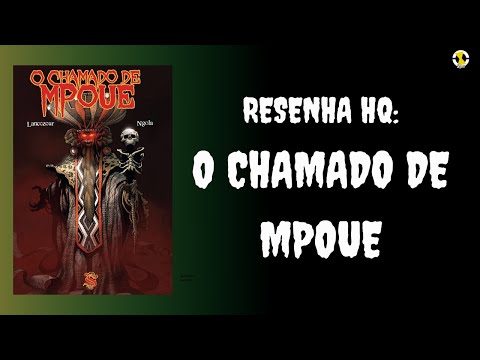 O CHAMADO DE MPOUE | RESENHA HQ