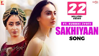 Sakhiyaan | Simar Sethi | Surbhi Jyoti | Gitta Bains, Hiten | Official Music Video, New Punjabi Song