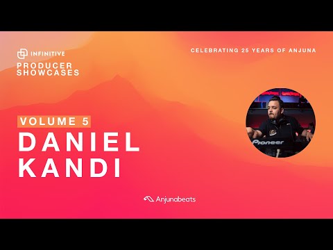 Infinitive presents: Daniel Kandi  |  Celebrating 25 Years of Anjuna