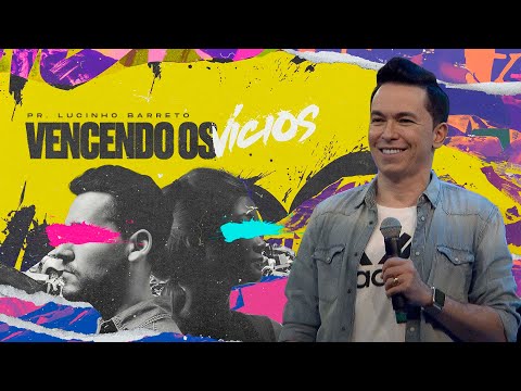 "Vencendo os vícios", com Pr. Lucinho Barreto | Culto Fé 12/03/2024