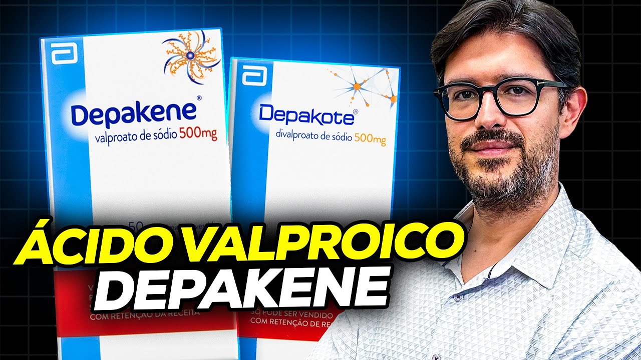 Ácido Valproico - Para Que Serve e Como Funciona (Depakene, Depakote)