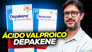 Ácido Valproico - Para Que Serve e Como Funciona (Depakene, Depakote)