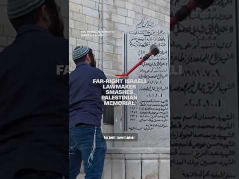 Far-right Israeli lawmaker smashes Palestinian memorial