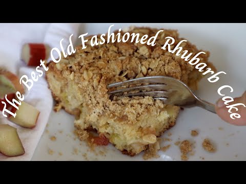 The Best Old Fashioned Rhubarb Cake
