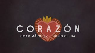 Diego Ojeda ft. Omar Márquez - CORAZÓN (LYRIC VIDEO)