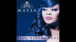 Maysa - Sophisticated Lover (Blue Velvet Soul)