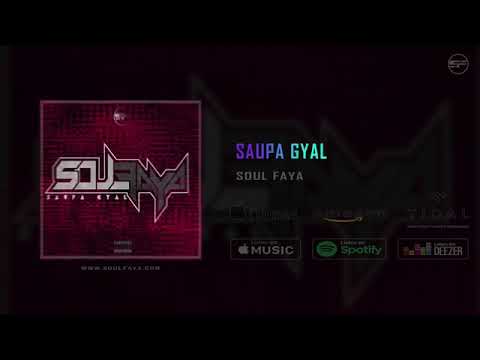 Soul Faya - SAUPA GYAL
