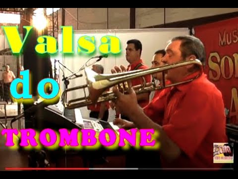 SOM E ALEGRIA - VALSA DO TROMBONE