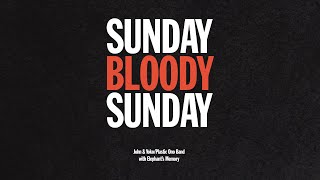 Sunday Bloody Sunday - John &amp; Yoko/Plastic Ono Band with Elephant's Memory | Official Music Video 4K