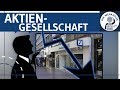 Aktiengesellschaft AG Einfach Erklärt Gründung Aufbau Organe Haftung Kapital Finanzierung