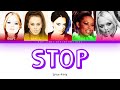 Spice Girls - Stop [Colod Coded Lyrics]