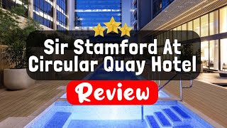 Sir Stamford At Circular Quay Hotel Sydney Review - Is This Hotel Worth It?
