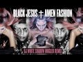 Lady Gaga - Black Jesus † Amen Fashion (DJ White ...