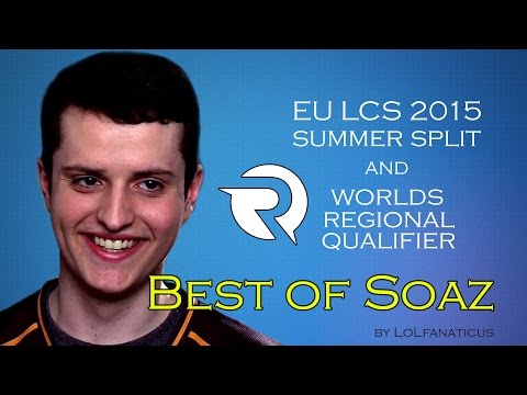 Best of OG Soaz (EU LCS Summer split 2015)