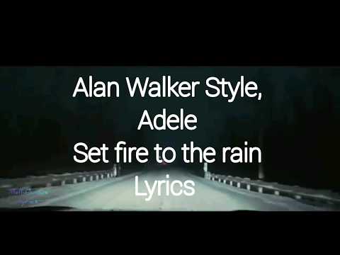 Alan Walker Style, Adele - Set Fire To The Rain  (Albert Vishi Remix) lyrics