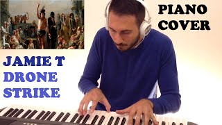 Jamie T - Drone Strike (Piano Cover) 2 Piano Creative Ending