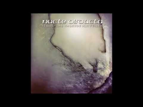 Nocte Obducta - Stille (Das nagende Schweigen) (Full EP)