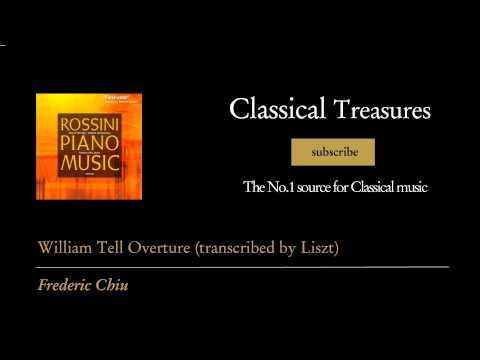 Franz Liszt - William Tell Overture (transcribed by Liszt)