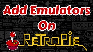 How To Add Emulators On RetroPie - Raspberry Pi Video Game Emulator - RetroPie Guy Tutorial