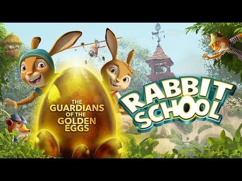 Scoala Iepurasilor - Pazitorii Oului De Aur (Rabbit Schol) 2017 Film Pentru Copii Dublat In Romana