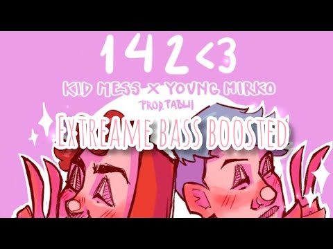 YOUNG MIRKO, KID MESS - 142 💘 (EXTREME BASS BOOSTED)