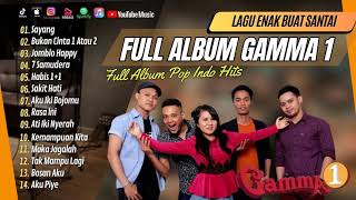 Download lagu GAMMA ONE - SAYANG - BUKAN CINTA 1 ATAU 2 - JOMBLO HAPPY - 7 SAMUDERA || LAGU POP TANPA IKLAN mp3