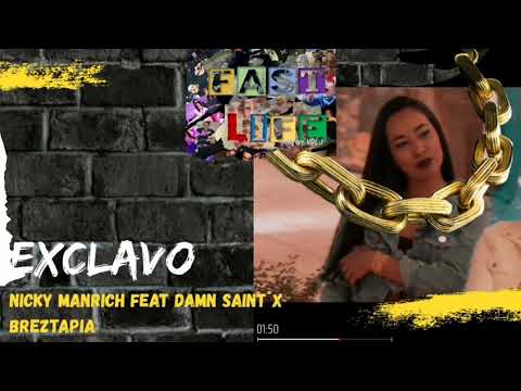 NICKY MANRICH - EXCLAVO FT . DAMN SAINT & BREZTAPIA