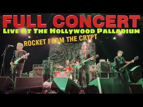 Rocket From the Crypt (LIVE 4K) | Palladium Hollywood - Sept 19 2025