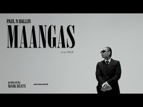 PAUL N BALLIN  - MAANGAS (OFFICIAL MUSIC VIDEO)