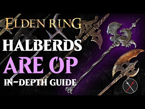 Halberds are the Best Weapon in Elden Ring - Elden Ring All Halberds Breakdown