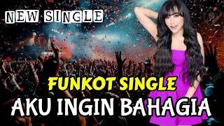 Download lagu FUNKOT SINGLE : AKU INGIN BAHAGIA Vocal : ARIEF || LAGU VIRAL TERBARU mp3 Download lagu FUNKOT SINGLE : AKU INGIN BAHAGIA Vocal : ARIEF || LAGU VIRAL TERBARU mp3