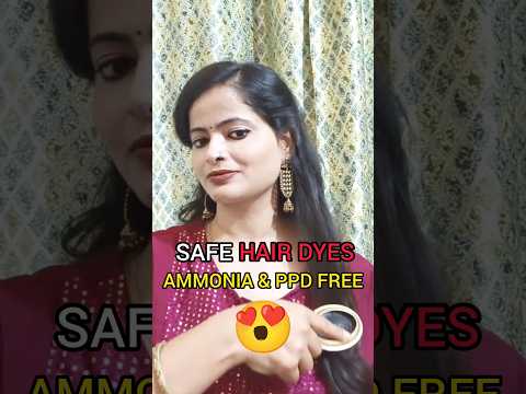 SAFE HAIR DYES AMMONIA & PPD - FREE🤩 #safehaircolor #hairdyes #haircolor #shortvideos @MamtaJadaun