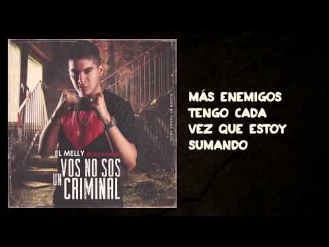 El Melly Vos No Sos Un Criminal (Audio)