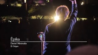 Daniel Minimalia - Épika (Videoclip)