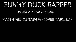 Download lagu MASIH MENCINTAI NYA (Cover papinka)|| FT.ECHA &YOGA 3 SAN//HIP HOP LAMPUNG mp3 Download lagu MASIH MENCINTAI NYA (Cover papinka)|| FT.ECHA &YOGA 3 SAN//HIP HOP LAMPUNG mp3