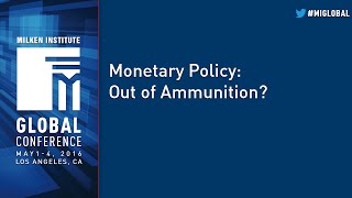 Monetary Policy: Out of Ammunition