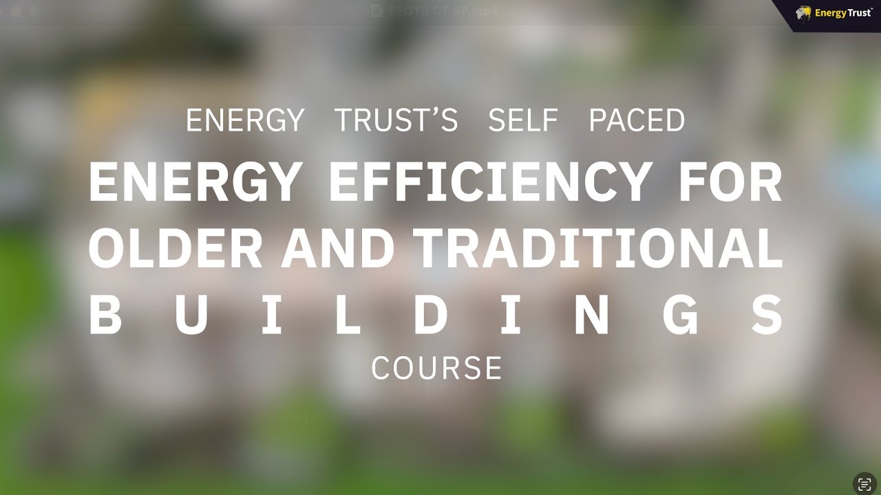 Level 3 Award in Energy Efficiency for Older and Traditional Buildings: Course Trailer - Self Paced