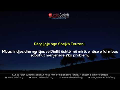 Kur të falet suneti i sabahut nëse nuk e fal dot para farzit? - Shejkh Salih el-Feuzan